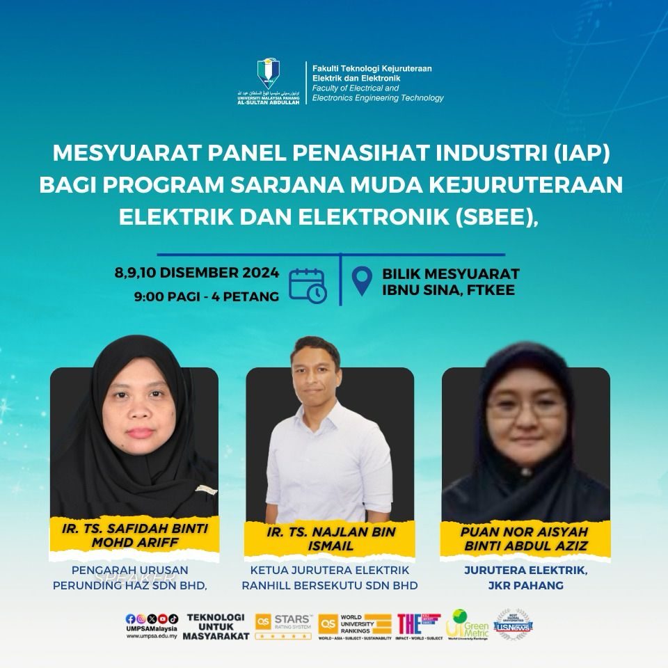 Lawatan Penilaian Program Akademik oleh Panel Penasihat Industri (IAP) bagi Program Sarjana Muda Kejuruteraan Elektrik dan Elektronik (SBEE), FTKEE UMPSA